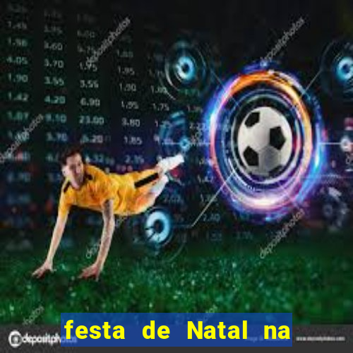 festa de Natal na escola temas